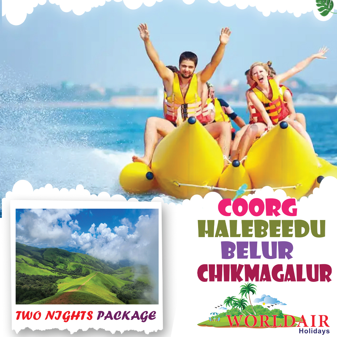 COORG,HALEBEEDU,BELUR,CHIKMAGALUR 2 NIGHTS 3 DAYS