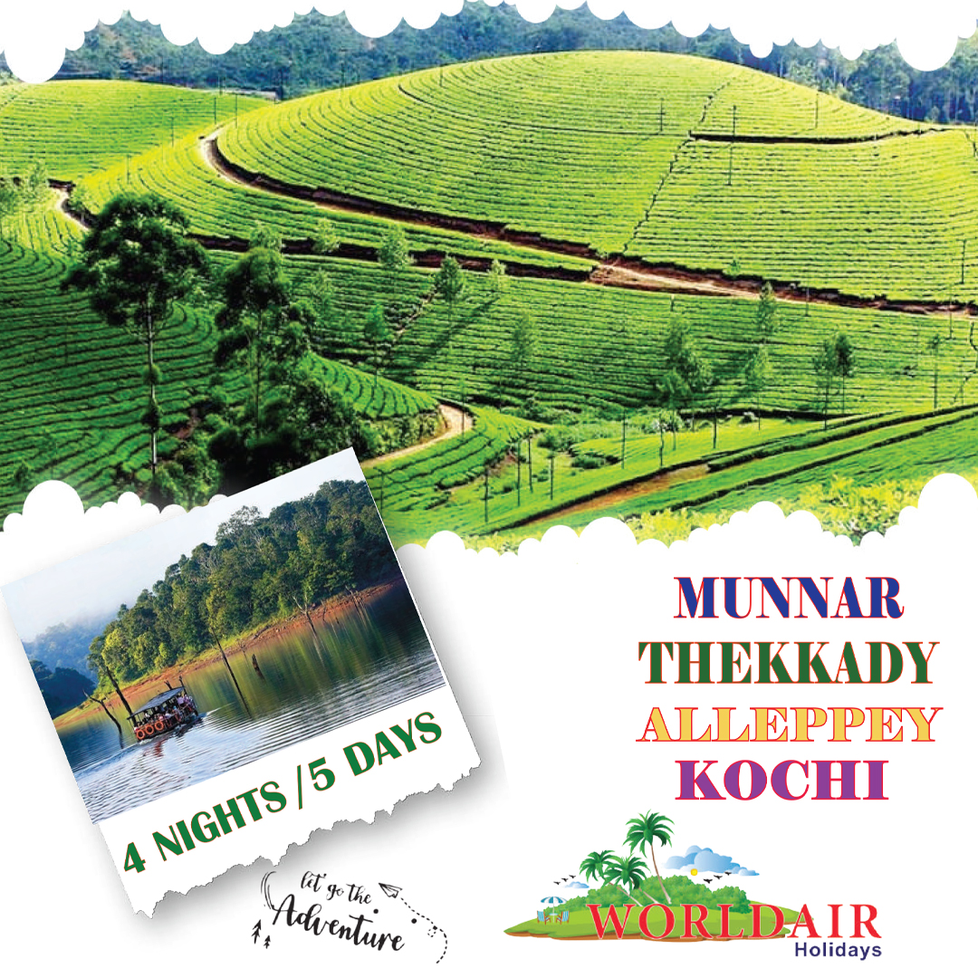 KERALAPACKAGE MUNNAR, THEKKADY, ALAPPUZHA, KOCHI 4 NIGHTS 5 DAYS