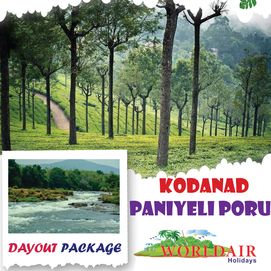 KODANAD, PANIYELIPORU DAY OUT PACKAGE