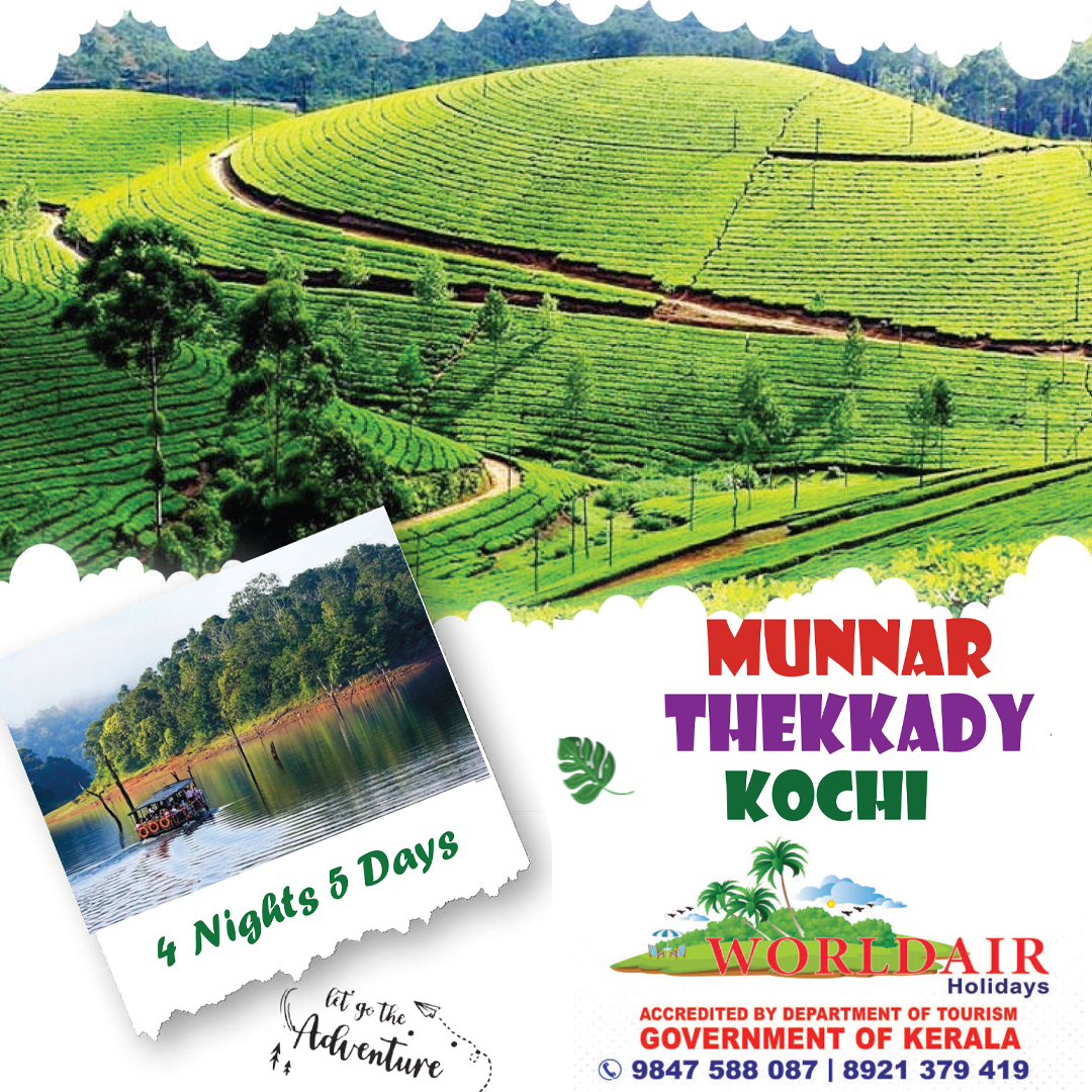 MUNNAR , THEKKADY, KOCHI 4 NIGHTS 5 DAYS